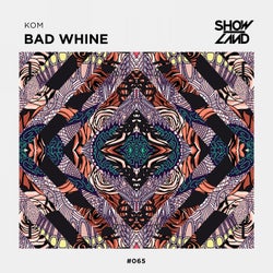Bad Whine