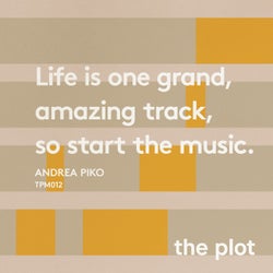 Life Is One Grand, Amazing Track, So Start The Music