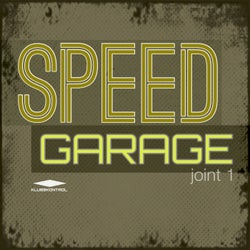 Speed Garage - Joint 1