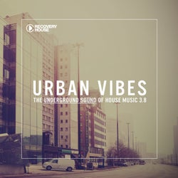 Urban Vibes - The Underground Sound Of House Music 3.8