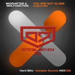 You Are Not Alone (District 7 Anthem 2012)