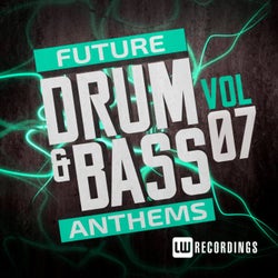 Future Drum & Bass Anthems, Vol. 7