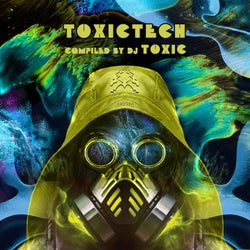 "Toxitech" Compiled By DJ Toxic
