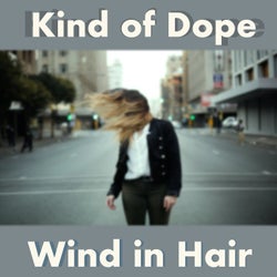 Wind in the Hair