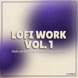 Lofi Work, Vol. 1 (Chill Lofi Beats for Productivity and Focus)