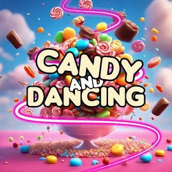 Candy and Dancing