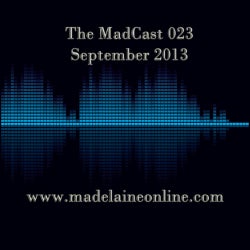 The MadCast 023 - September 2013