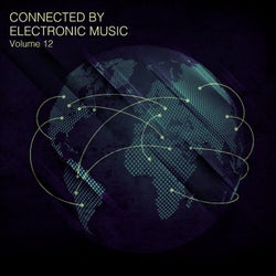 Connected By Electronic Music, Vol. 12