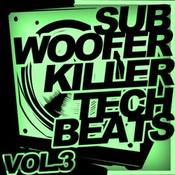 Subwoofer Killer Tech Beats Vol.3