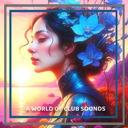 A World of Club Sounds