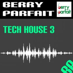 Berry Parfait Tech House, Vol. 3