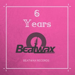 Best of 6 Years Beatwax Records