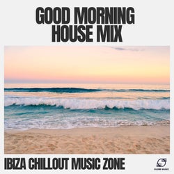 Good Morning House Mix
