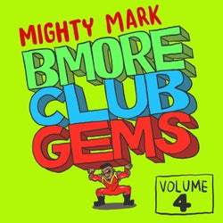 Bmore Club Gems, Vol. 4