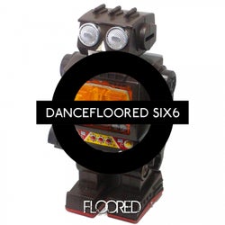 Dancefloored Six6