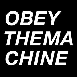 OBEYTHEMACHINE