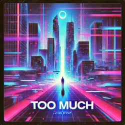 Too Much