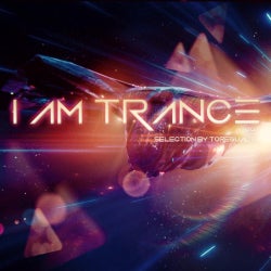 I AM TRANCE - 007 (SELECTED BY TOREGUALTO)