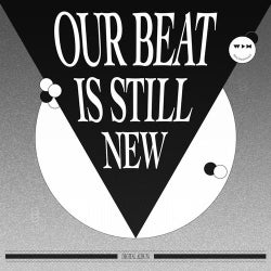Our Beat is Still New