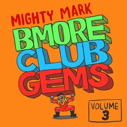 Bmore Club Gems, Vol. 3