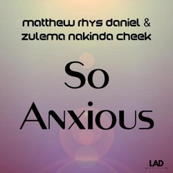 So Anxious