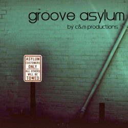 groove asylum by c&m productions