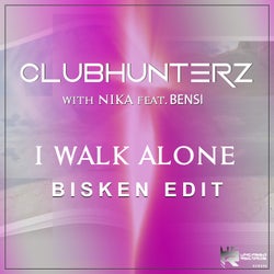 I Walk Alone (Bisken Edit)