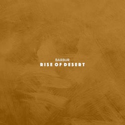 Rise of Desert