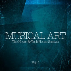 Musical Art - The House & Tech-House Session, Vol. 1