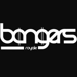 BANGERS ROYALE - MAY/13 CHART