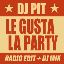 Le Gusta la Party