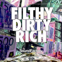 Filthy Dirty Rich