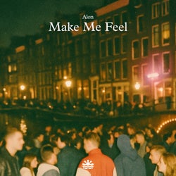 Make Me Feel (Extended Mix)