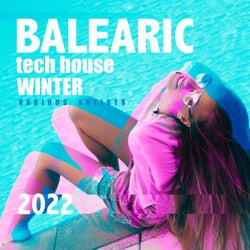 Balearic Tech House Winter 2022