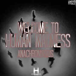 Welcome To Human Madness