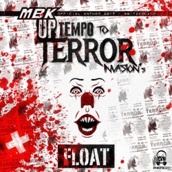 Float (UpTempo To Terror Invasion's: Official Anthem 2017)