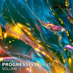 Famous Progressive House, Vol. 3