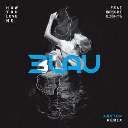 How You Love Me (Arston Remix)