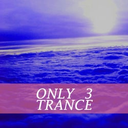 Only Trance, Vol. 3