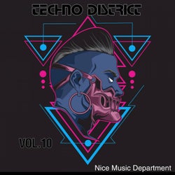 Techno District, Vol. 10 (Nice Music Department)