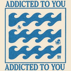 Addicted To You