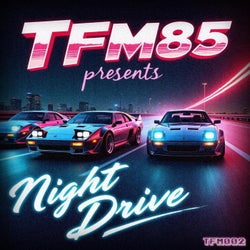 Night Drive (feat. TFM85)