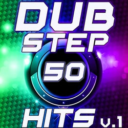 50 Dubstep Hits, Vol. 1 Best Top Electronic Music, Reggae, Dub, Hard Dance, Glitch, Electro, Rave Anthem