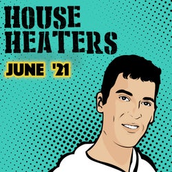House Heaters June 21