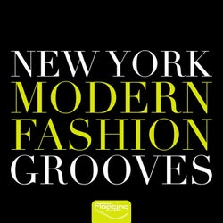 New York Modern Fashion Grooves