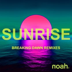 SUNRISE (Breaking Dawn Mixes)