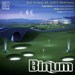 Old School (2025 Remixes)