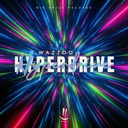 WazToo - Hyperdrive - Top 10 Charts