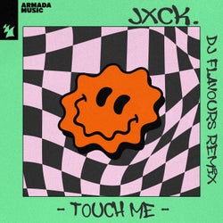 Touch Me - DJ Flavours Remix