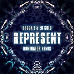 Represent (Dominator Remix)